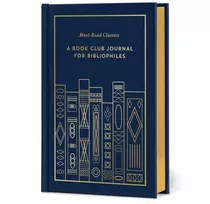 KNYGA Union Square Co Must-Read Classics: A Book Club Journal for Bibliophiles