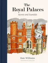 KNYGA Kate Williams Royal Palaces, Secrets and Scandals