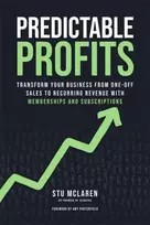 KNYGA Stu Mclaren Predictable Profits, Transform Your Business from One-Off Sales to Recurring Revenue with Memberships and Subscriptions