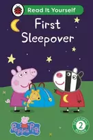 KNYGA Ladybird Peppa Pig First Sleepover: Read It Yourself - Level 2 Developing Reader
