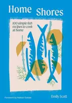 KNYGA Emily Scott Home Shores, 100 Simple Fish Recipes to Cook at Home