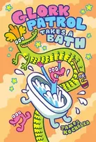 KNYGA James Kochalka Glork Patrol (Book Two): Glork Patrol Takes a Bath!