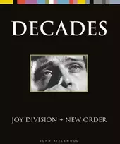 KNYGA John Aizlewood Joy Division + New Order, Decades