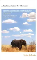 KNYGA Sophy Roberts Training School for Elephants