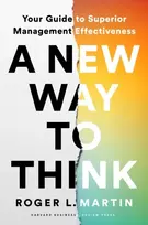 KNYGA Roger L Martin New Way to Think, Your Guide to Superior Management Effectiveness