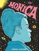KNYGA Daniel Clowes Monica, ‘A master. An auteur. Period’ Guillermo del Toro