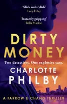 KNYGA Charlotte Philby Dirty Money, 'Instantly gripping and great fun from beginning to end' Bella Mackie