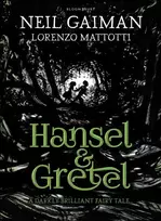 KNYGA Neil Gaiman Hansel and Gretel, a beautiful illustrated version of the classic fairytale