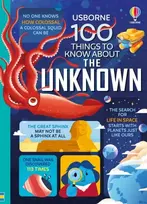 KNYGA Jerome James Alice Martin 100 Things to Know About the Unknown, A Fact Book for Kids