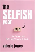 KNYGA Jones Selfish Year, The Power of Putting Yourself First