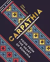 KNYGA Irina Georgescu Carpathia, Food from the heart of Romania