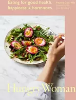 KNYGA Pauline Cox Hungry Woman, Eating for good health, happiness and hormones