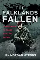 KNYGA Jay Morgan Hyrons Falklands Fallen, A Dedication to Those Still on Patrol