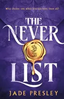 KNYGA Jade Presley Never List, a steamy, why-choose romantasy perfect for fans of Blood of Hercules, Bonded by Thorns and From Blood and Ash