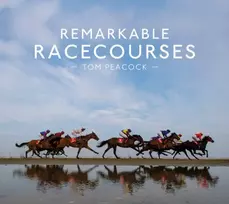 KNYGA Tom Peacock Remarkable Racecourses