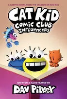 KNYGA Dav Pilkey Cat Kid Comic Club 5: Influencers: from the creator of Dog Man