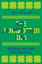 KNYGA Max Siollun Forgotten Era, Nigeria Before British Rule