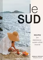 KNYGA Rebekah Peppler Le Sud, Recipes from Provence-Alpes-Cote d'Azur
