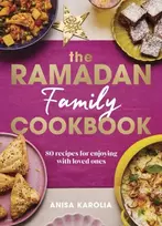 KNYGA Anisa Karolia Ramadan Family Cookbook, 80 recipes for enjoying with loved ones