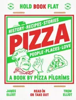KNYGA Thom Elliot Pizza, History, Recipes, Stories, People, Places, Love
