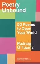 KNYGA Padraig O Tuama Poetry Unbound, 50 Poems to Open Your World