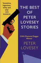 KNYGA Best of Peter Lovesey Stories, 'Inventive, ingenious, witty and wily' Sir Ian Rankin