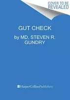 KNYGA Steven R Gundry Gut Check, Unleash the Power of Your Microbiome to Reverse Disease and Transform Your Mental, Physical, and Emotional Health