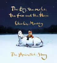 KNYGA Charlie Mackesy Boy, the Mole, the Fox and the Horse: The Animated Story