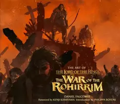 KNYGA Daniel Falconer Art of The Lord of the Rings: The War of the Rohirrim