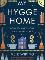 KNYGA Meik Wiking My Hygge Home, How to Make Home Your Happy Place