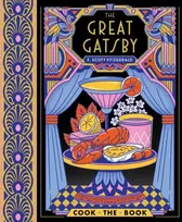 KNYGA F Scott Fitzgerald Great Gatsby, The Complete Novel with 15 Recipes Inspired by the Roaring ’20s