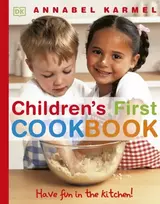 KNYGA Annabel Karmel Children's First Cookbook, Have Fun in the Kitchen!