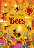 KNYGA Camilla de la Bedoyere Wild Your World: Bees