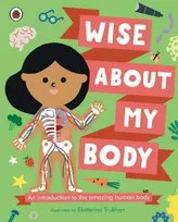 KNYGA Ekaterina Trukhan Wise About My Body, An introduction to the human body