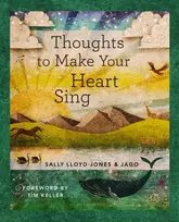 KNYGA Sally Lloyd Jones Thoughts to Make Your Heart Sing, Anglicised Edition
