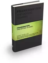 KNYGA Mary W Shelley Frankenstein, The Gothic Classic
