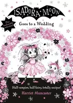 KNYGA Harriet Muncaster Isadora Moon Goes to a Wedding