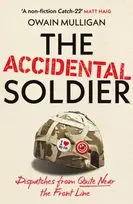 KNYGA Owain Mulligan Accidental Soldier, As recommended on Off Menu and The Rest is Entertainment