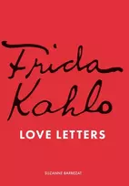 KNYGA Suzanne Barbezat Frida Kahlo's Love Letters