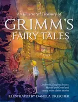 KNYGA Brothers Grimm Illustrated Treasury of Grimm's Fairy Tales, Cinderella, Sleeping Beauty, Hansel and Gretel and many more classic stories