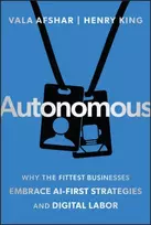 KNYGA Ed King Autonomous, Why the Fittest Businesses Embrace AI-First Strategies and Digital Labor