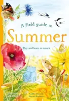KNYGA Gabby Dawnay Field Guide to Summer, Play and learn in nature