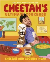 KNYGA Noah Cheetah's Ultimate Cookbook, Epic Eats Anyone Can Cook