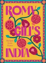 KNYGA Romy Gill's India, Recipes from Home