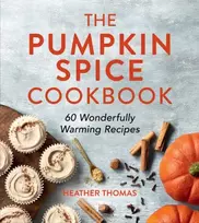 KNYGA Heather Thomas Pumpkin Spice Cookbook, 60 Wonderfully Warming Recipes