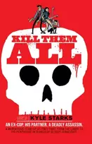 KNYGA Kyle Starks Kill Them All