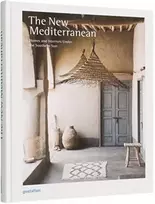 KNYGA Gestalten New Mediterranean, Homes and Interiors under the Southern Sun