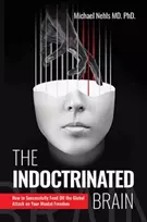 KNYGA Michael Nehls Indoctrinated Brain, How to Successfully Fend Off the Global Attack on Your Mental Freedom