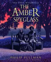 KNYGA Philip Pullman Amber Spyglass: the award-winning, internationally bestselling, now full-colour illustrated edition