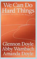 KNYGA Glennon Doyle We Can Do Hard Things, Answers to Life's 20 Questions